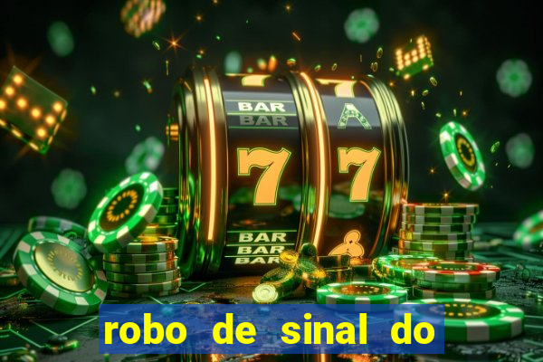 robo de sinal do fortune tiger